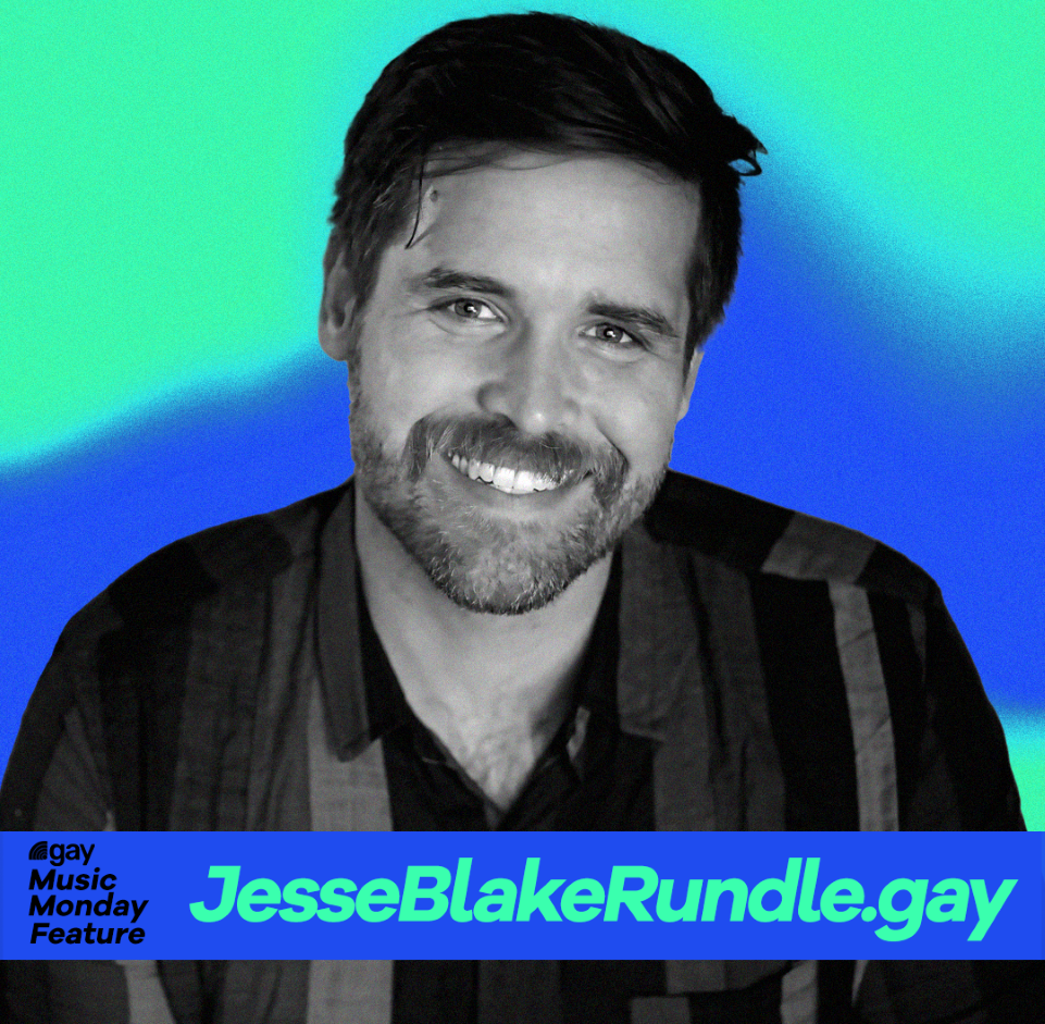 .gay Music Monday Feature: An Interview with Out Artist Jesse Blake Rundle
