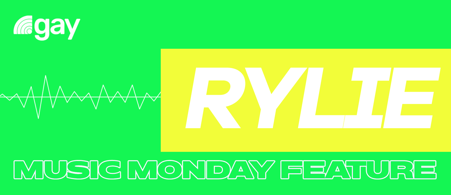 .gay Music Monday Feature: RYLIE